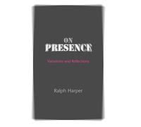 On Presence: Variations and Reflections