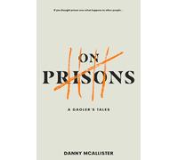 On Prisons: A Gaoler's Tales