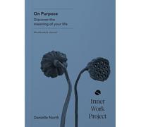 On Purpose: Discover the meaning of your life