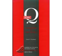 On Q: Causing Quality in Higher Education (American Council on Education/Oryx Series on Higher Education)
