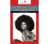 On Racial Icons: Blackness and the Public Imagination (Pinpoints)