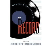On Record: Rock, Pop and the Written Word – Routledge