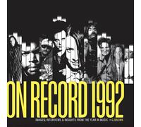 On Record: Vol. 9 - 1992: Images, Interviews & Insights From the Year in Music