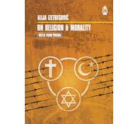 On Religion and Morality (Notes From Prison)