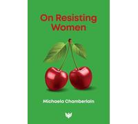 On Resisting Women