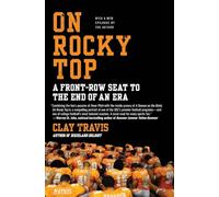 On Rocky Top: A Front-Row Seat to the End of an Era