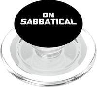 On Sabbatical - Funny Saying Sarcastic Humor Cool Novelty PopSockets PopGrip for MagSafe