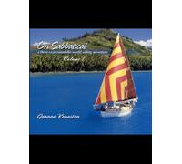 On Sabbatical Volume 1: a three year, round the world sailing adventure