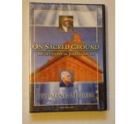 On Sacred Ground: Reflections on Joseph Smith Part 5 & 6