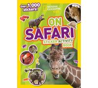 On Safari Sticker Activity Book: Over 1,000 Stickers! (National Geographic Sticker Activity Book)