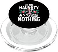 On Santa's Naughty List and I Regret Nothing Christmas Fun PopSockets PopGrip for MagSafe