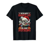 On Santa's Xmas Naughty List Regret Nothing Santa Skeleton T-Shirt