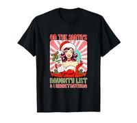 On Santa's Xmas Naughty List Regret Nothing Santa Woman T-Shirt