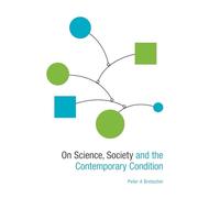On Science, Society and the Contemporary Condition