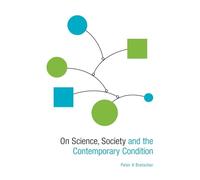 On Science, Society and the Contemporary Condition