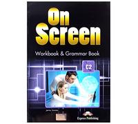 ON SCREEN C2 WORKBOOK & GRAMMAR BOOK