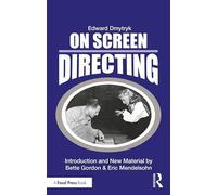 On Screen Directing (Edward Dmytryk: On Filmmaking)