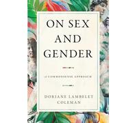 On Sex and Gender : A Commonsense Approach