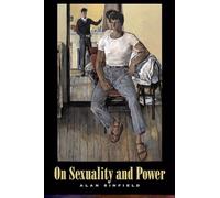 On Sexuality and Power (Between Men-Between Women: Lesbian and Gay Studies)