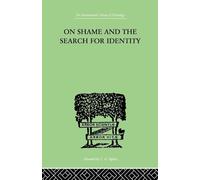 On Shame And The Search For Identity