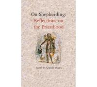 On Shepherding: Reflections on the Priesthood