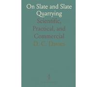 On Slate and Slate Quarrying: Scientific, Practical, and Commercial