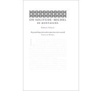 On Solitude Michel de Montaigne Penguin Great Ideas the new