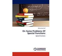 On Some Problems Of Special Functions: Special Functions