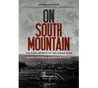 On South Mountain: The Dark Secrets of the Goler Clan