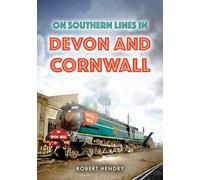 On Southern Lines in Devon and Cornwall