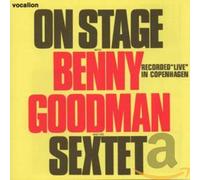 On Stage With Benny Goodman And His Sextet