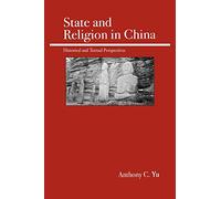 On State and Religion in China: Historical and Textual Perspectives