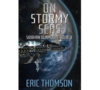 On Stormy Seas: 8 (Siobhan Dunmoore)