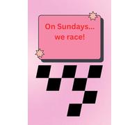 On Sundays...we race!, red, black and pink, 6x9", 120 page, lined paperback notebook