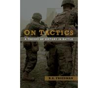 On Tactics : A Theory of Victory in Battle
