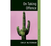 On Taking Offence (STUDIES IN FEMINIST PHILOSOPHY SERIES)