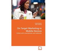 On Target Marketing in Mobile Devices: Online with smartphones and netbooks