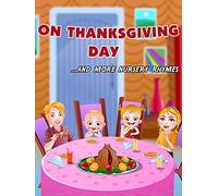 On Thanksgiving Day and more nursery rhymes