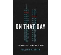 On That Day: The Definitive Timeline of 9/11