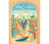 On that Easter Morning