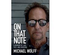 On That Note: A Memoir of Jazz, Tics, and Survival