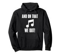 On That Note We Out Funny Musical Notes Music Teacher Pullover Hoodie
