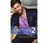 On the 2: A Grumpy/Sunshine MM romance