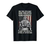 On The 8th Day God Created 82nd Airborne Division Veteran T-Shirt
