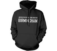 On The 8th Day God Created Birmingham Unisex Hoodie - Black X-Large