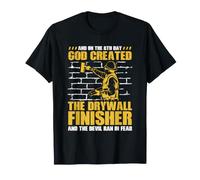 On The 8th Day God Created The Drywall Finisher T-Shirt