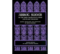 On the Abbey Church of St.-Denis and Its Art Treasures: Second Edition