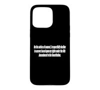 On the advice of counsel Case for iPhone 15 Pro Max