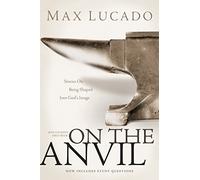 On the Anvil PB: Max Lucado's First Book