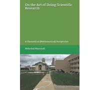 On the Art of Doing Scientific Research: A Theoretical (Mathematical) Perspective
